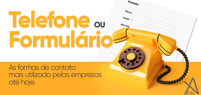 Telefone ou formulário de contato qual usar na minha empresa? AGNC Agência de Marketing telefone ou fomrulario qual usar google AGNC - Agência de Marketing