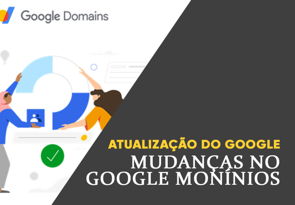 Google anúncia mudanças no termo de uso da plataforma Google domínios (Google Domains)
