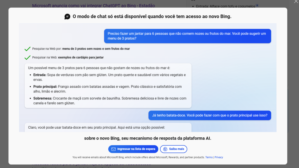 novo-bing-microsoft-e-chatgpt O Bing é o mecanismo de busca da Microsoft, que oferece uma ampla variedade de recursos para ajudar as pessoas a encontrar informações na internet. Alguns dos recursos incluem pesquisas de imagens, notícias, vídeos e mapas, bem como a capacidade de realizar pesquisas de voz e de imagem.