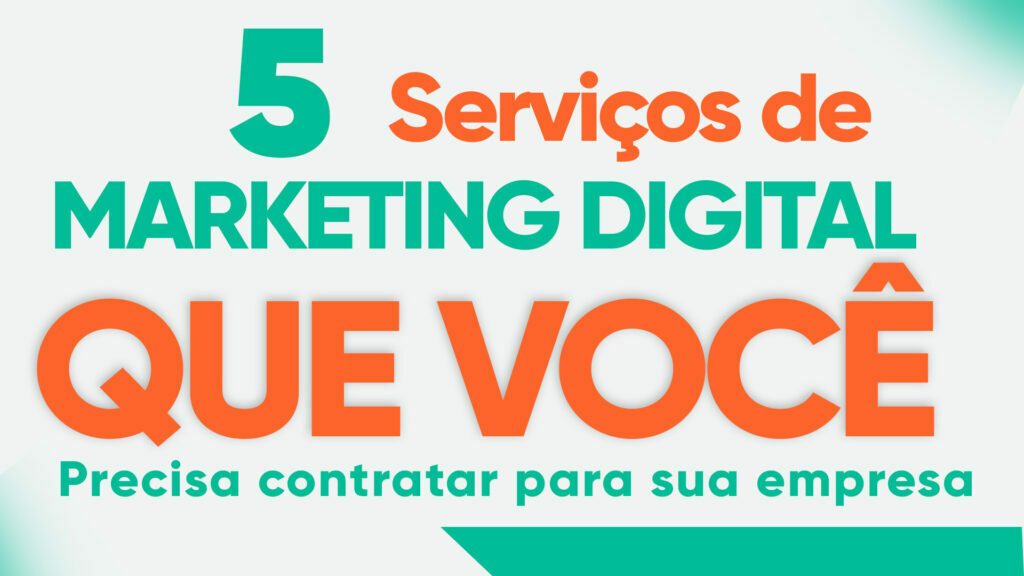 5 serviços de Marketing Digital que você precisa contratar para sua empresa AGNC Agência de Marketing 5 Serviços De Marketing Digital Que Você Precisa Contratar 5 Serviços De Marketing Digital que toda empresa precisa contratar para escalar as estratégias e de vendas e competir com seu maior concorrente.