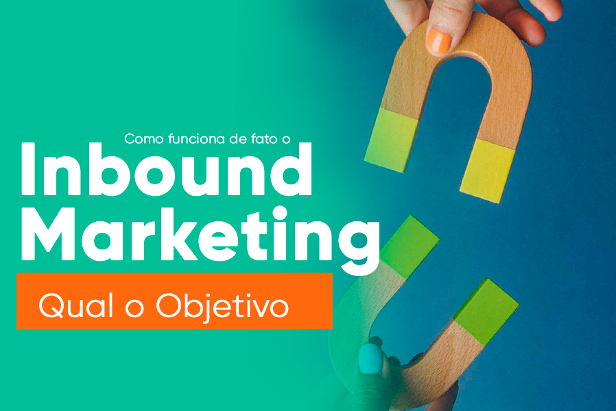 Qual O Objetivo Do Inbound Marketing [ 5 Dicas De Ouro ] >> Descubra qual o objetivo do inbound marketing e como ele pode fazer sua empresa parar de depender do Google Ads em menos de um ano.