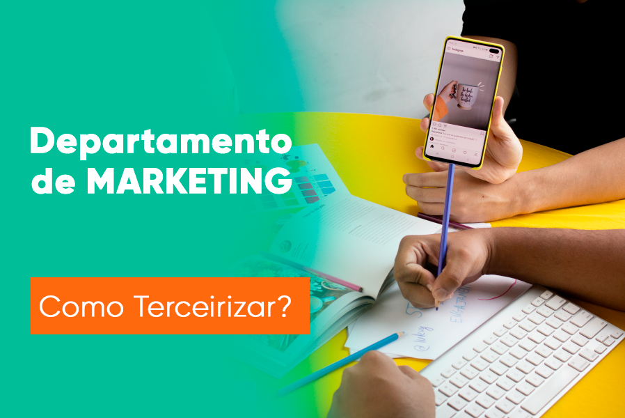 Terceirizar Seu Departamento De Marketing: 100 Benefícios 📈 > Descubra como terceirizar seu departamento de marketing pode fazer sua empresa alçacnaçar resultados satisfatorios e economizar. Descubra