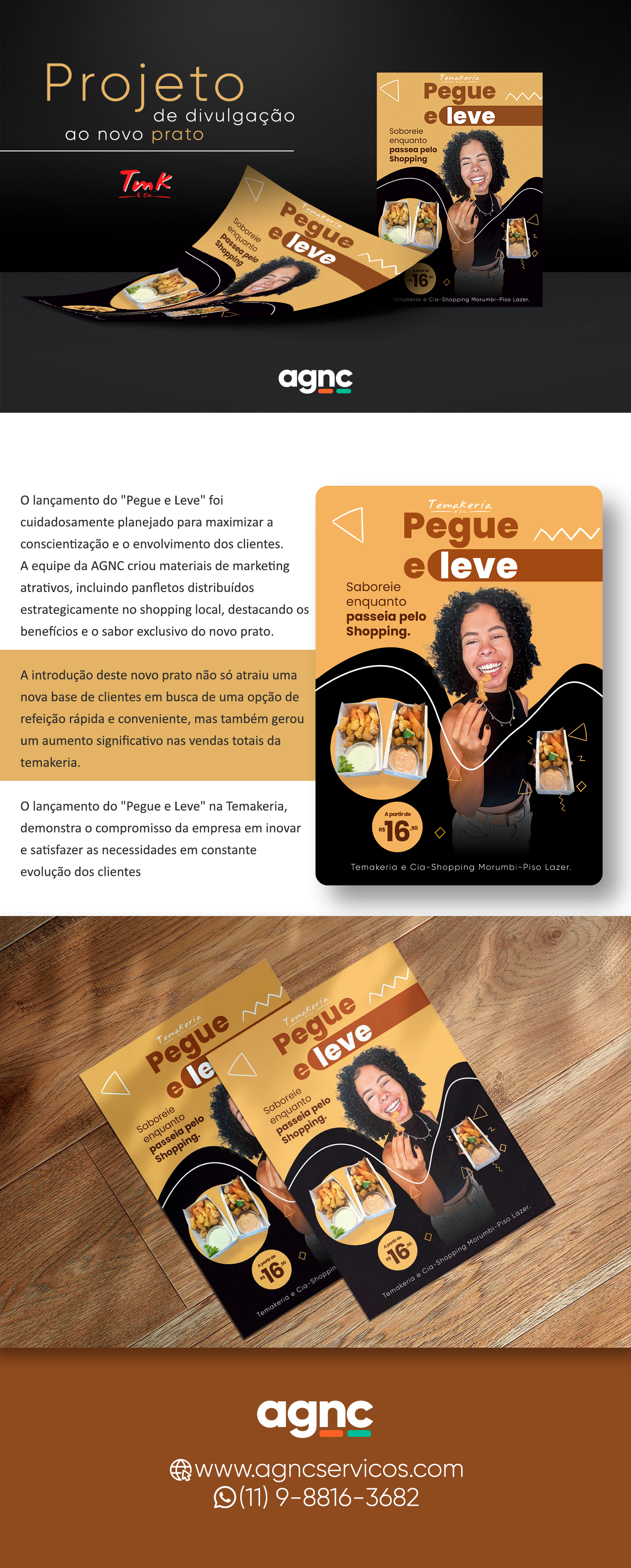 A AGNC Marketing e Publicidade teve o prazer de colaborar com a TMK e CIA no lançamento do novo prato "Pegue e Leve", uma inovação revolucionária que permite aos clientes desfrutarem de uma refeição saborosa e nutritiva em movimento.