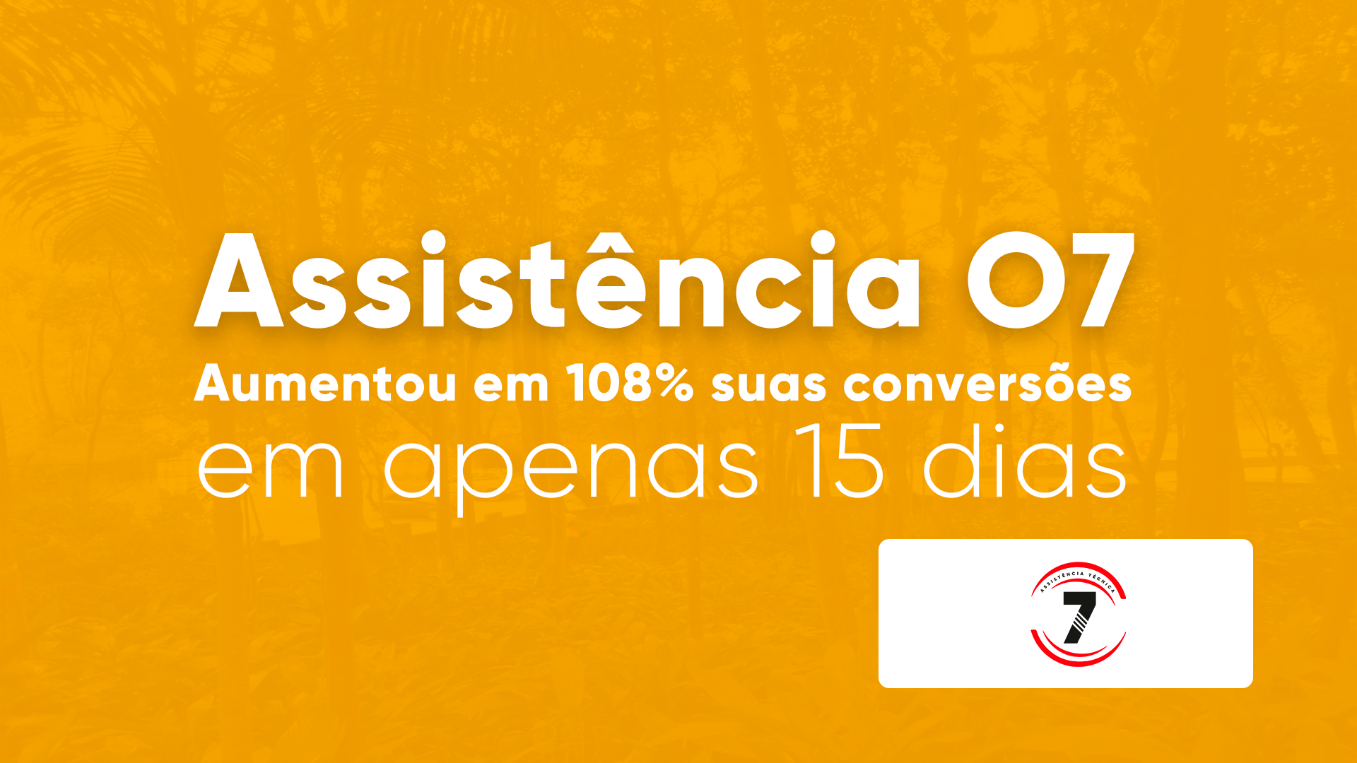 Veja o resultado do nosso trabalho de Tráfego pago fez a O7 aumentar em 108% o número de conversões. #case de sucesso.