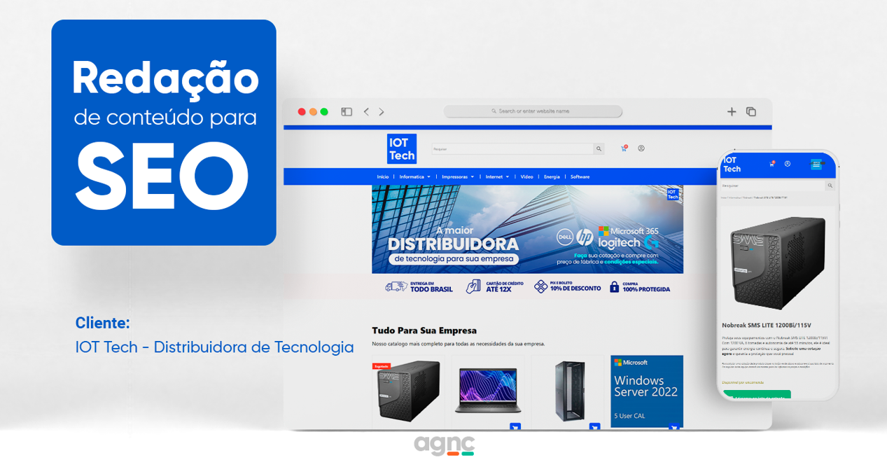 Portifólio -Otimização De SEO Ecommerce IOT Tech Veja nosso trabalho de otimização de produtos SEO ecommerce IOT tech, uma empresa que distribui tecnologia para todo o Brasil.
