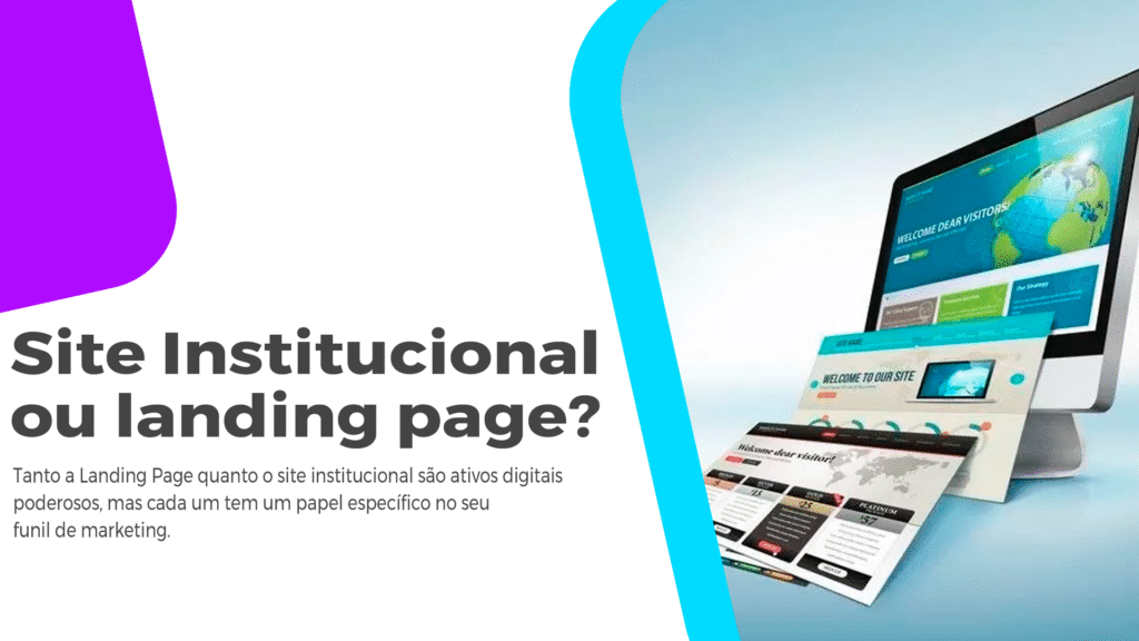 Landing Page Vs Site Institucional: Diferenças E Objetivos Pensando em criar um site Institucional ou uma landing page (pagina de vendas)? Saiba os objetivos e as diferenças.