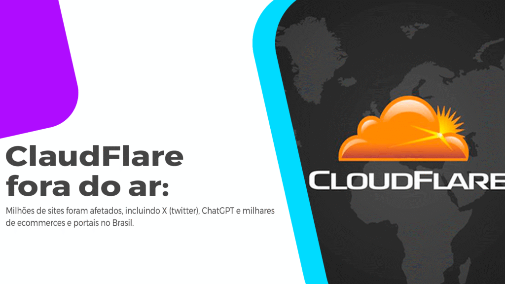 Cloudflare Fora Do Ar: Instabilidade Derruba Milhões De... ChatGPT, Canva, X (twitter), AGNC Marketing e milhares de sites estão sendo afetado pela instabilidade da Cloudflare Fora Do Ar. Veja!