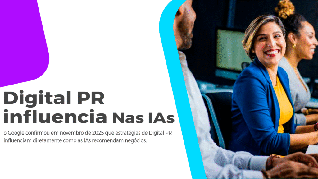 Google Disse: Digital PR Influencia Nas Recomendações De IAs O Google Confirmou que os trabalhos de Digital PR influencia nas recomendações de IAs e aumenta o engajamento das empresas online. Leia!