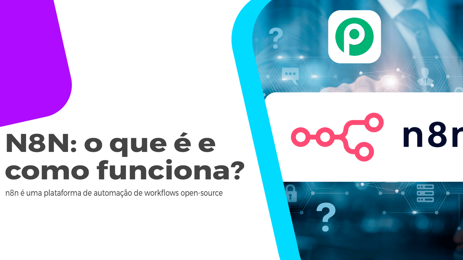 N8N: O Que é E Como Funciona? O N8N é uma ferramenta de automação de fluxo de trabalho de código aberto e que pode ser hospedado na sua própria estrutura. Entenda!