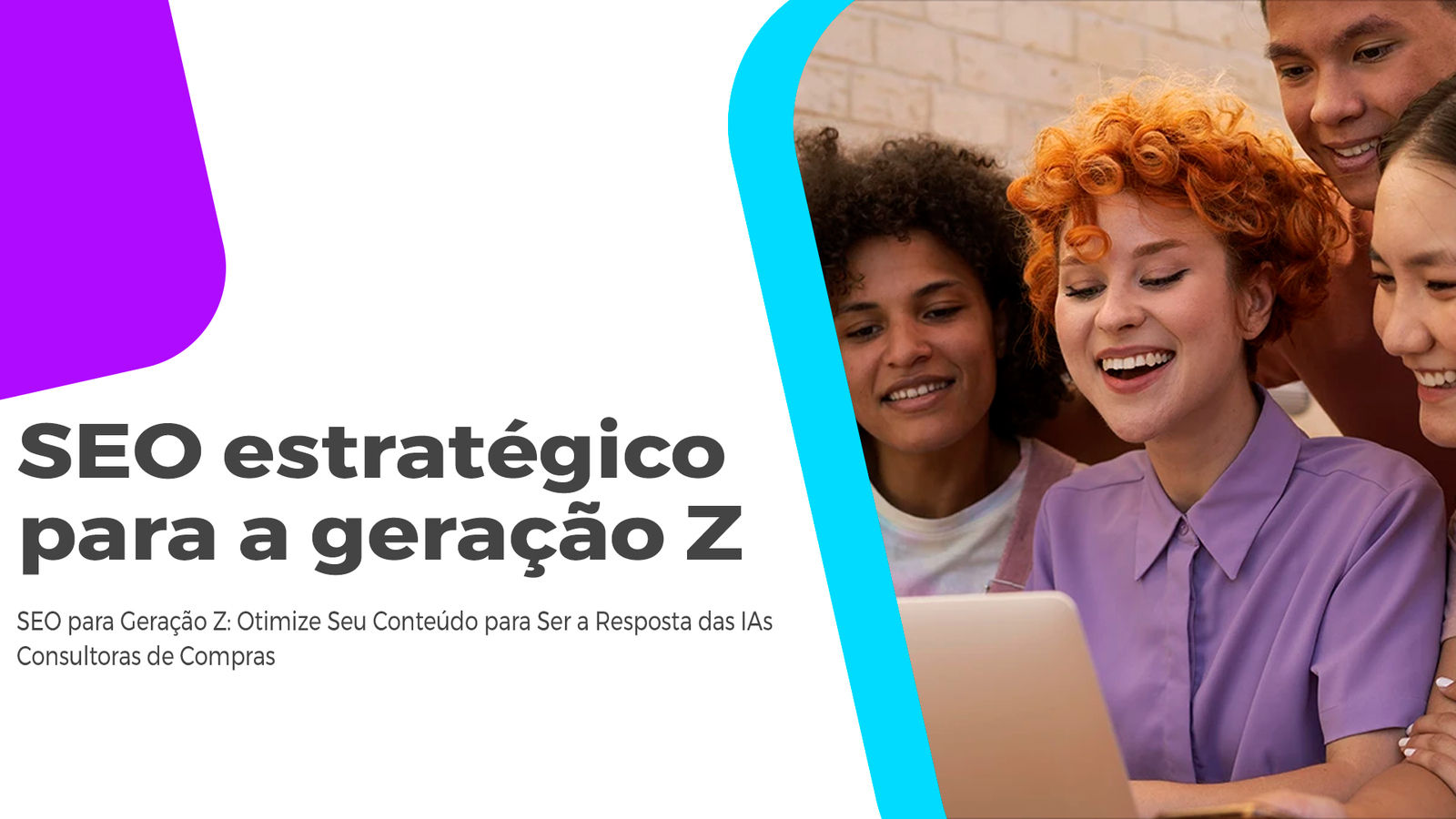 SEO Para Geração Z: Otimize Seu Conteúdo Para A Juventude? Embora a Geração Z não tenha muita intensão de compra, o SEO Para Geração Z, atrai muito engajamento e branding para sua empresa.