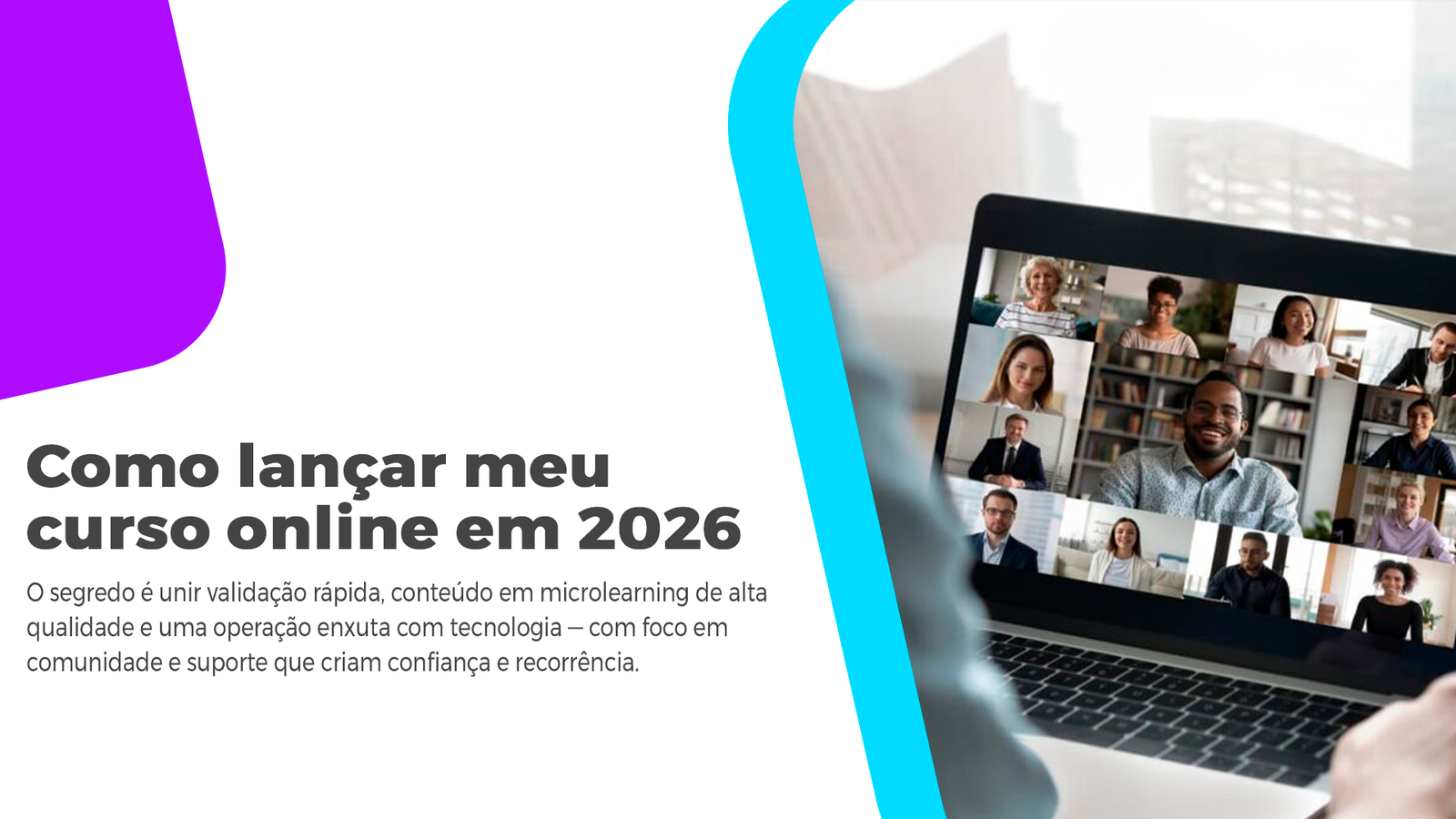Como Lançar Meu Curso Online Em 2026? Passo A Passo Aprenda Como Lançar Meu Curso Online Em 2026 e ter sucesso de vendas de forma profissional, estratégica e conforme o mercado. Leia!