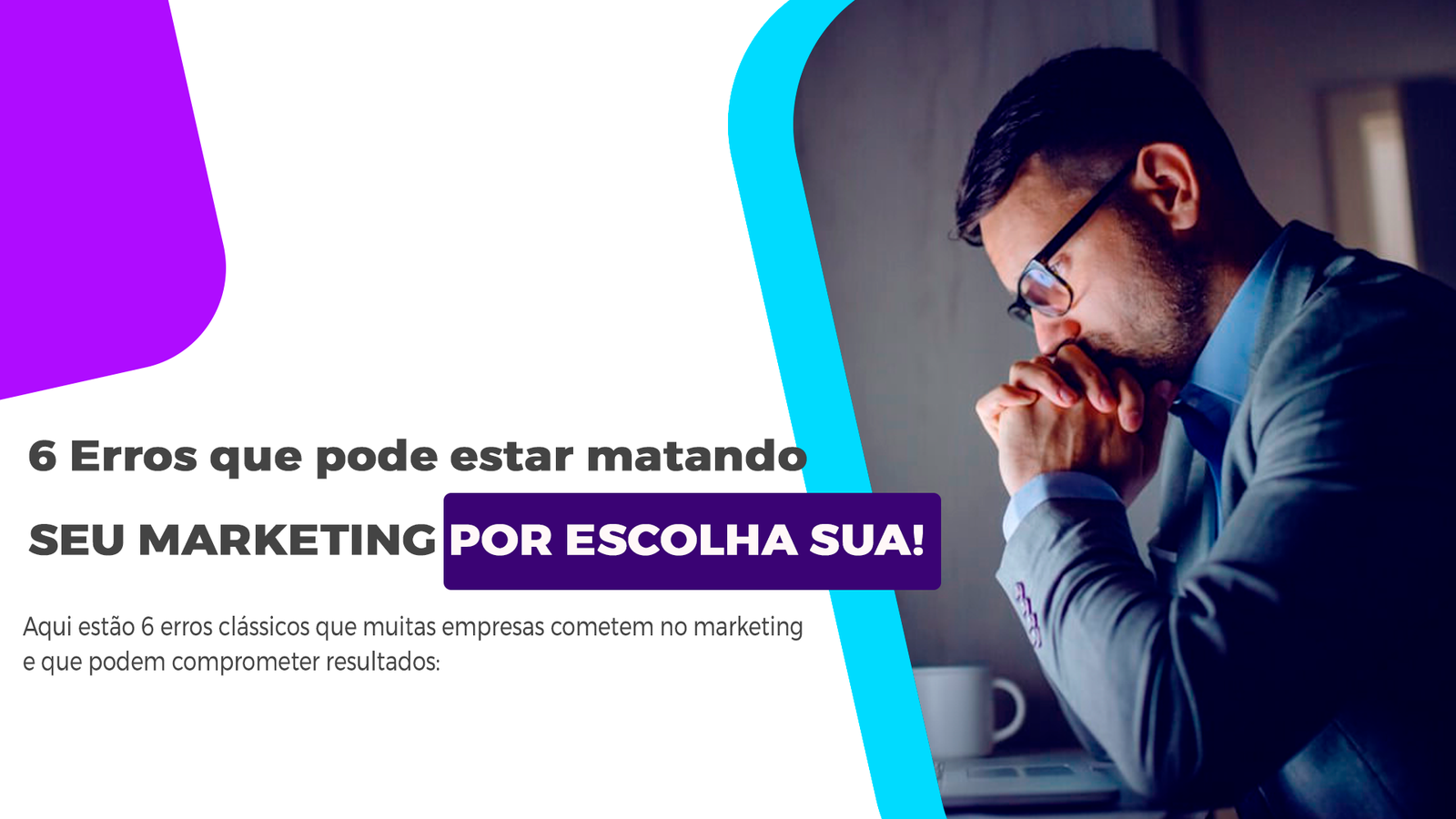 6 Erros No Marketing Que Impedem O Resultado Da Sua Empresa Descubra os 6 erros no marketing que sabotam suas vendas e saiba como evitar o amadorismo para escalar seu negócio com estratégia